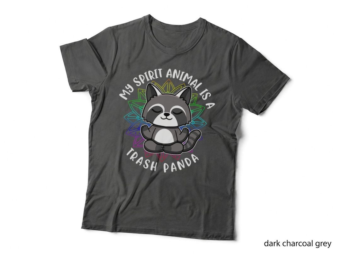My Spirit Animal Is a Trash Panda T-Shirt