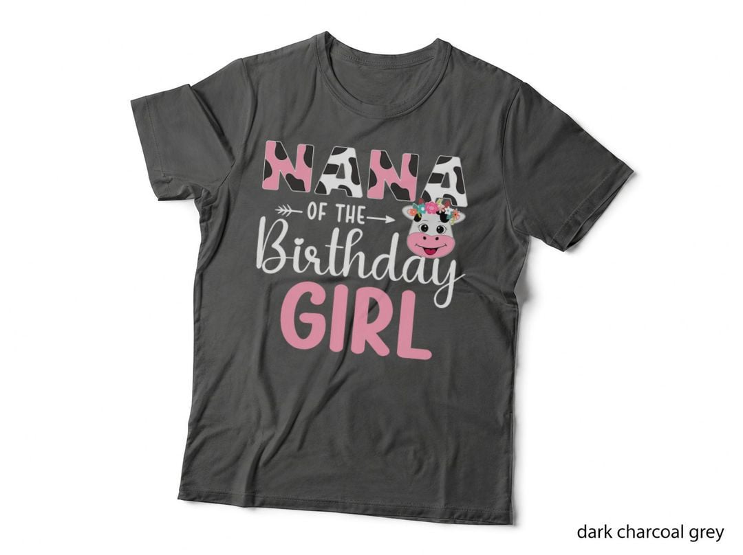 Nana of the Birthday Girl Farm Cow 1 St Birthday Girl T-Shirt