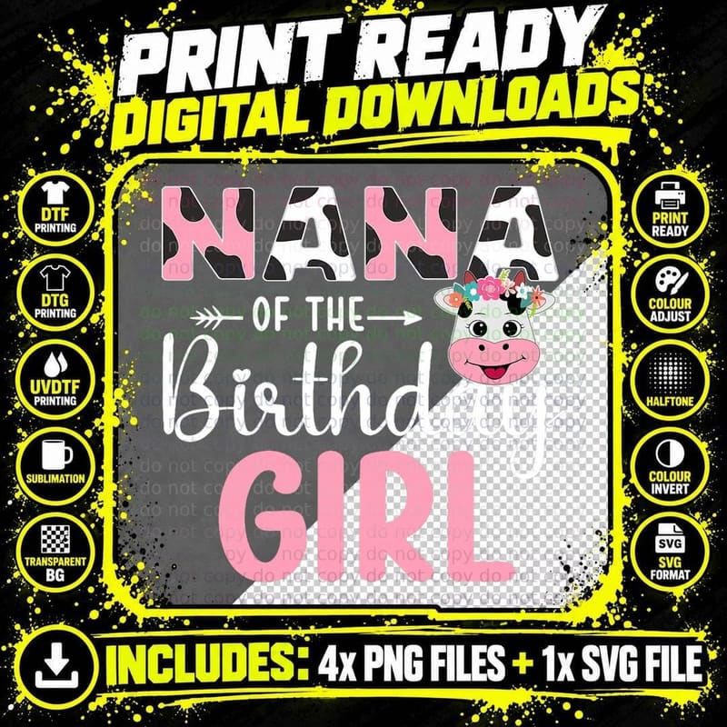 Nana of the Birthday Girl Farm Cow 1 St Birthday Girl Png SVG Digital Bundle