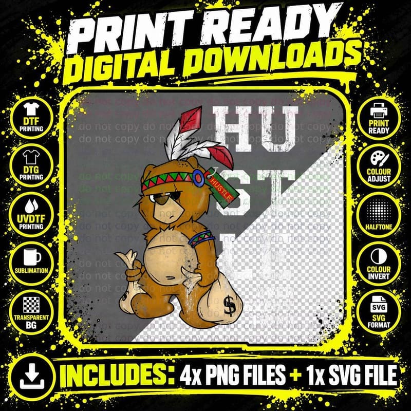 Native American Bear T Shirt Hustle Over Everything Gift Png SVG Digital Bundle