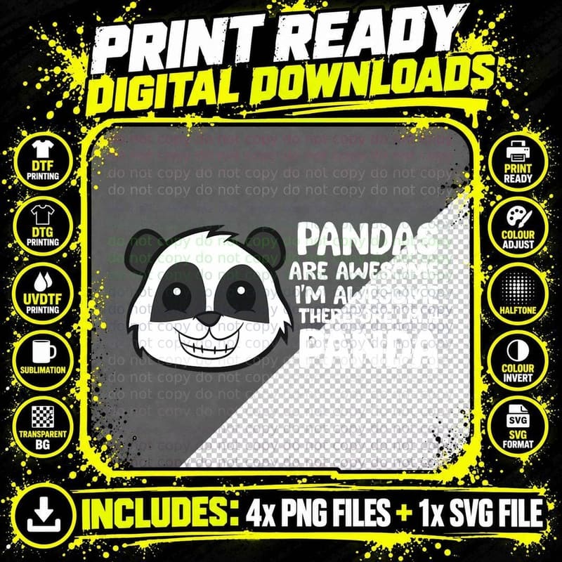 Pandas Are Awesome I'm Awesome Therefore I'm a Panda Png SVG Digital Bundle