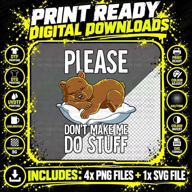 Please Don't Make Me Do Stuff Bear T-Shirt Png SVG Digital Bundle