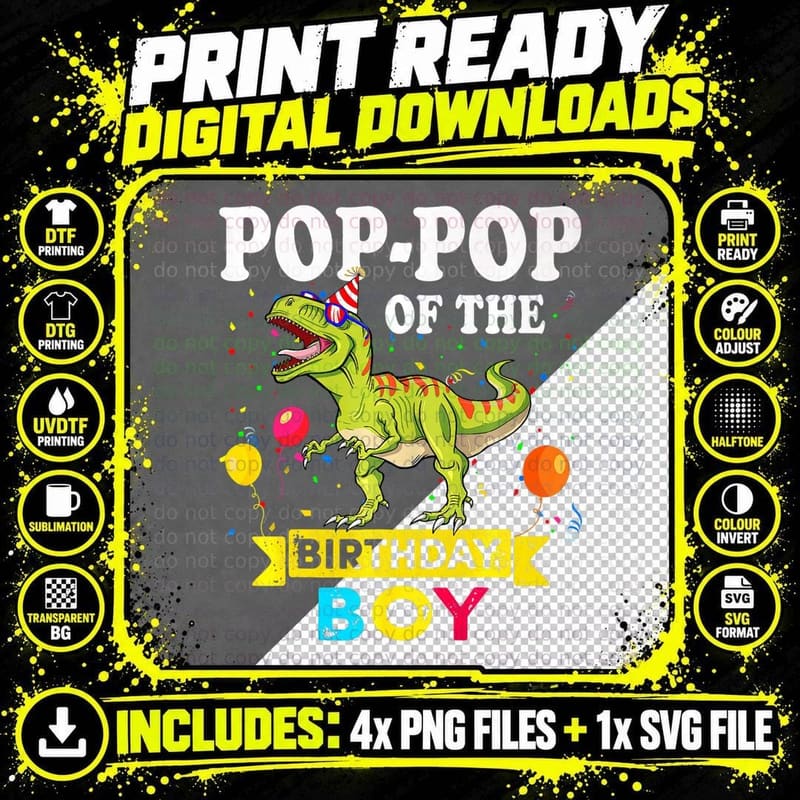 Pop-Pop of the Birthday Boy Dinosaur T-Rex Matching Png SVG Digital Bundle