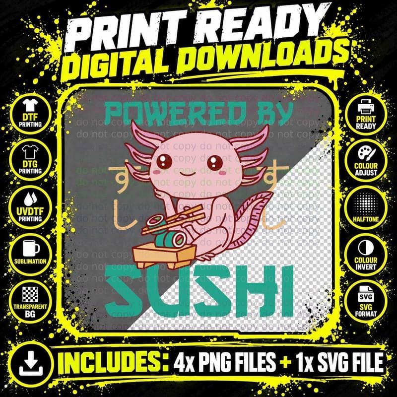 Powered by Sushi Cute Axolotl Eats Sushi Axolotl T-Shirt Png SVG Digital Bundle