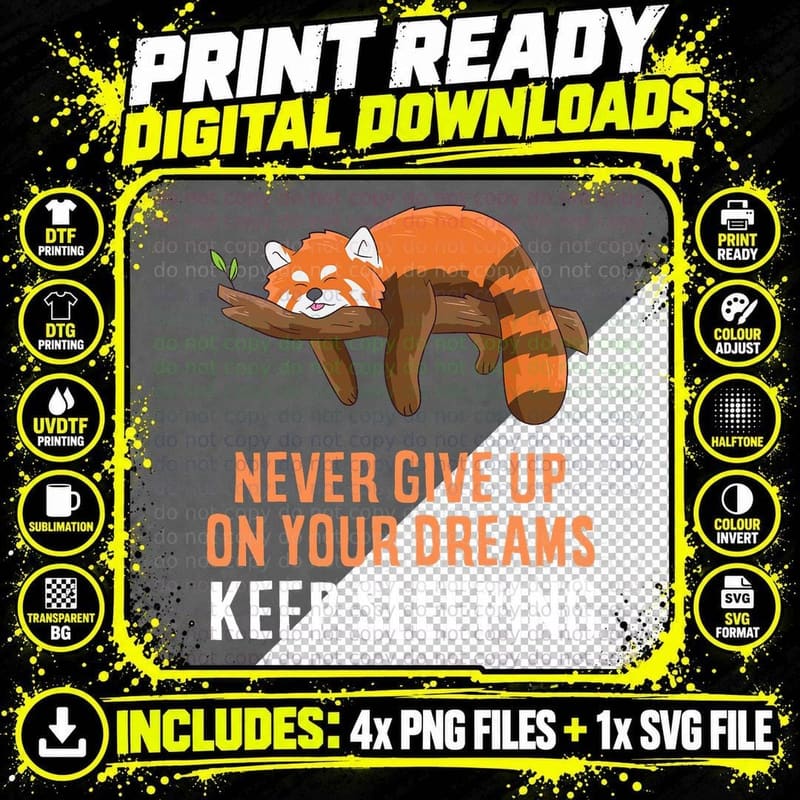 Red Panda Never Gives up Your Dreams Keep Sleeping Png SVG Digital Bundle
