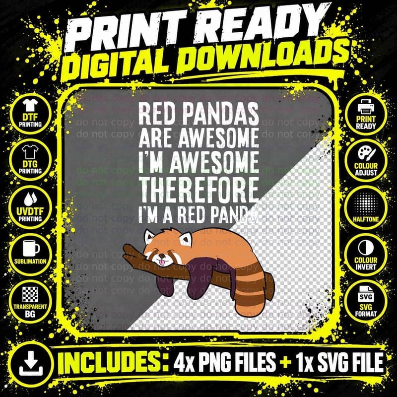 Red Pandas Are Awesome I'm Awesome Therefore I'm a Red Png SVG Digital Bundle