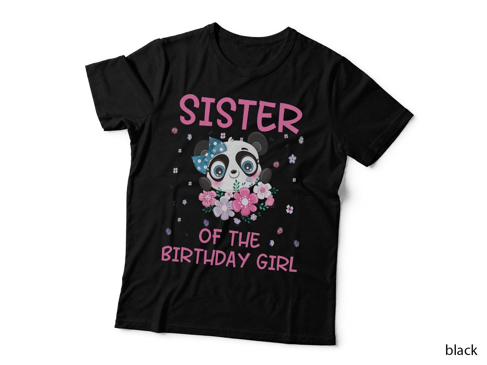 Sister of the Birthday Girl Panda Bear Party Matching Family T-Shirt