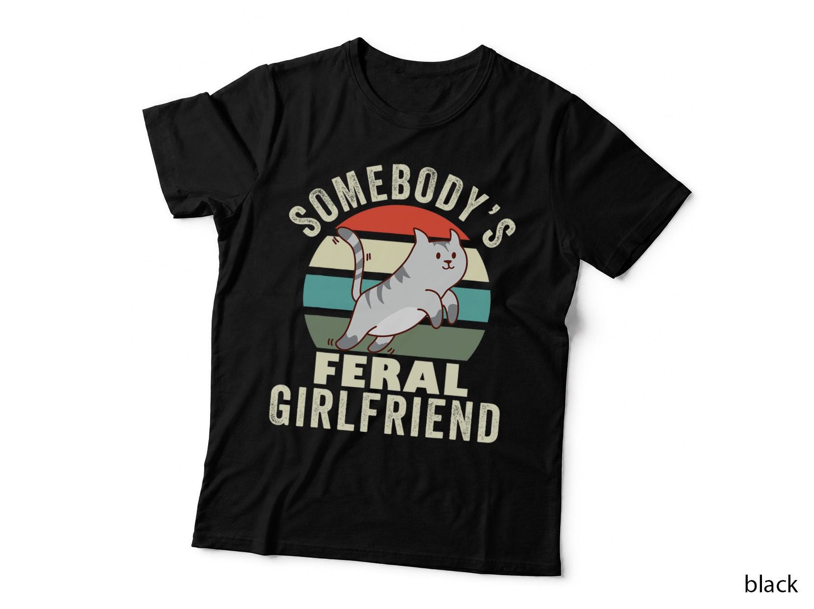 Somebody's Feral Girlfriend Wild Retro Cat Funny Couple T-Shirt
