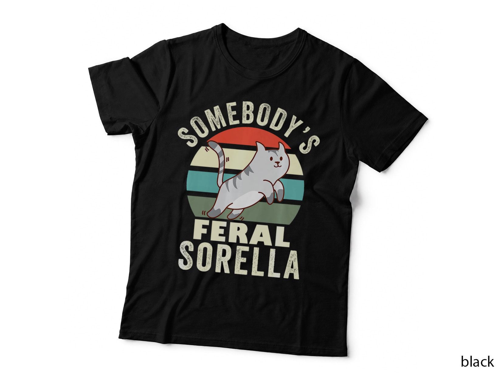 Somebody's Feral Sorella French Sister Wild Family Retro Cat T-Shirt, Lover Tee