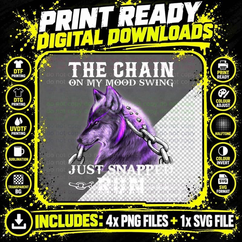 The Chain on My Mood Swing Just Snapped Run Wolf Cool Png SVG Digital Bundle