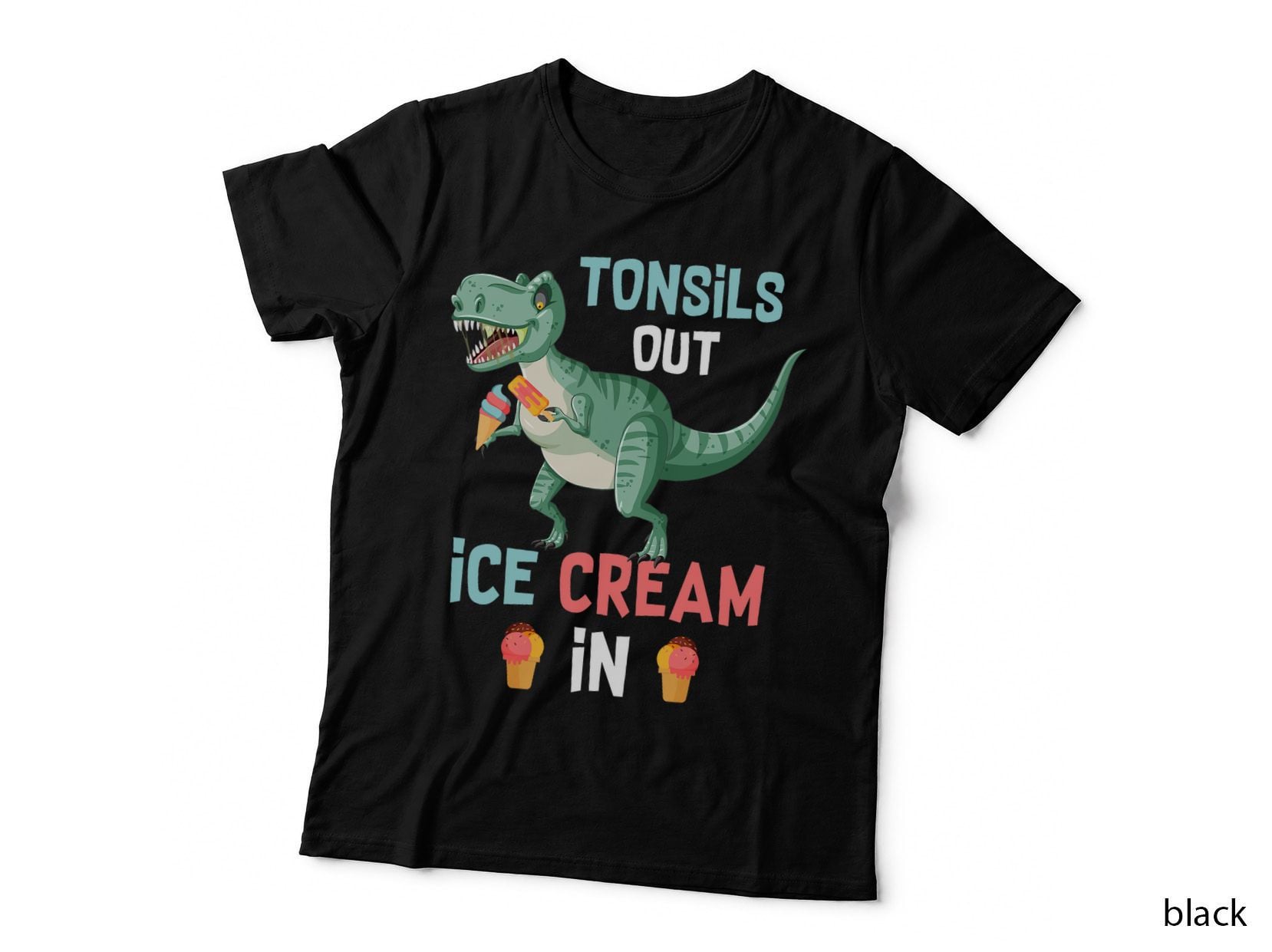 Tonsils Out Ice Cream in Dino Dinosaur Tonsillectomy T-Shirt