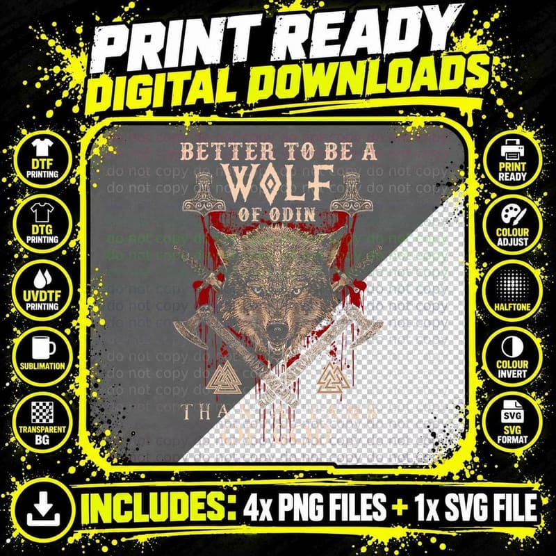 WOLF OF ODIN Better to Be a Wolf of Odin Than- T-Shirt Png SVG Digital Bundle