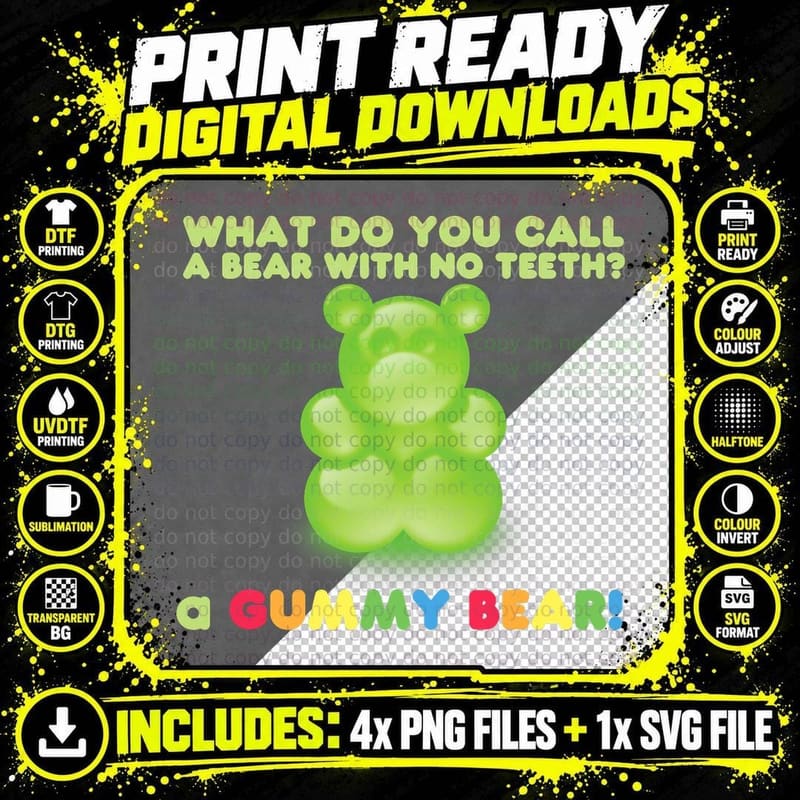 What Do You Call a Bear with No Teeth a Gummy Bear Gift Png SVG Digital Bundle