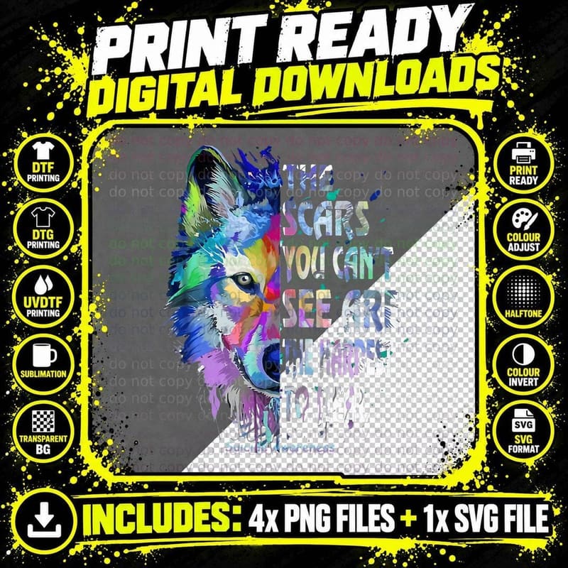 Wolf the Scars You Can't See Are the Hardest to Heal Png SVG Digital Bundle