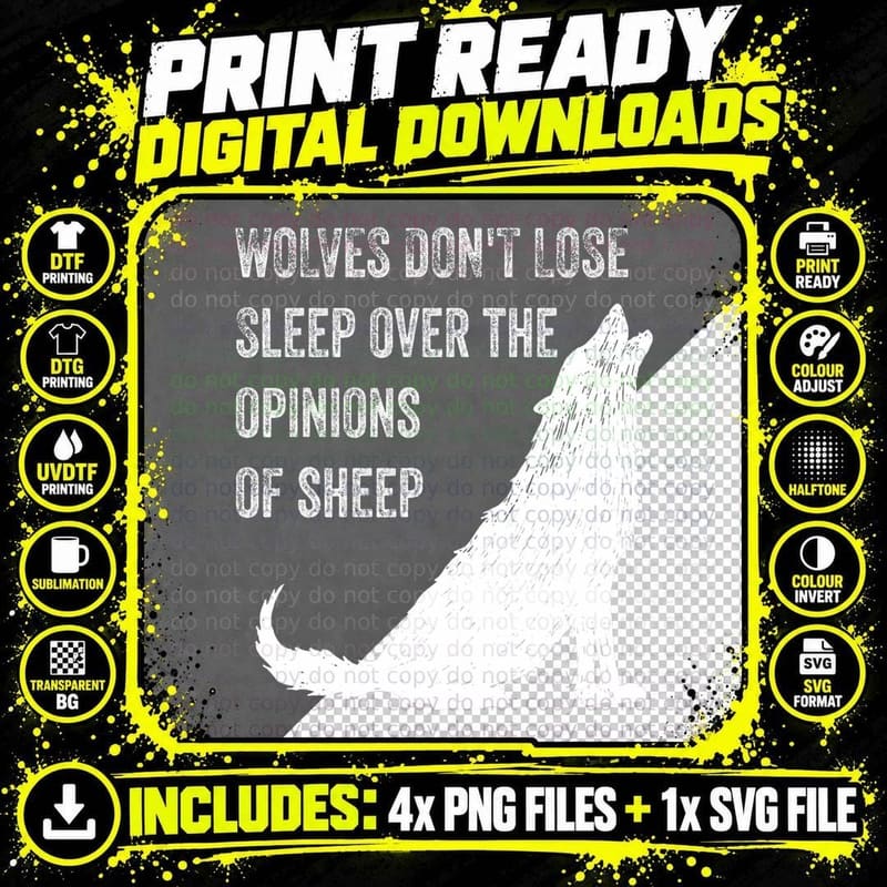 Wolves Don't Lose Sleep Over the Opinions of Sheep Tee Png SVG Digital Bundle