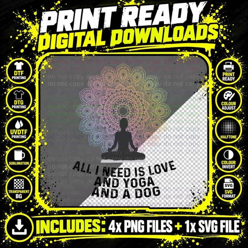 All I Need Is Love and Yoga and a Dog Yoga and Dog Png SVG Digital Bundle