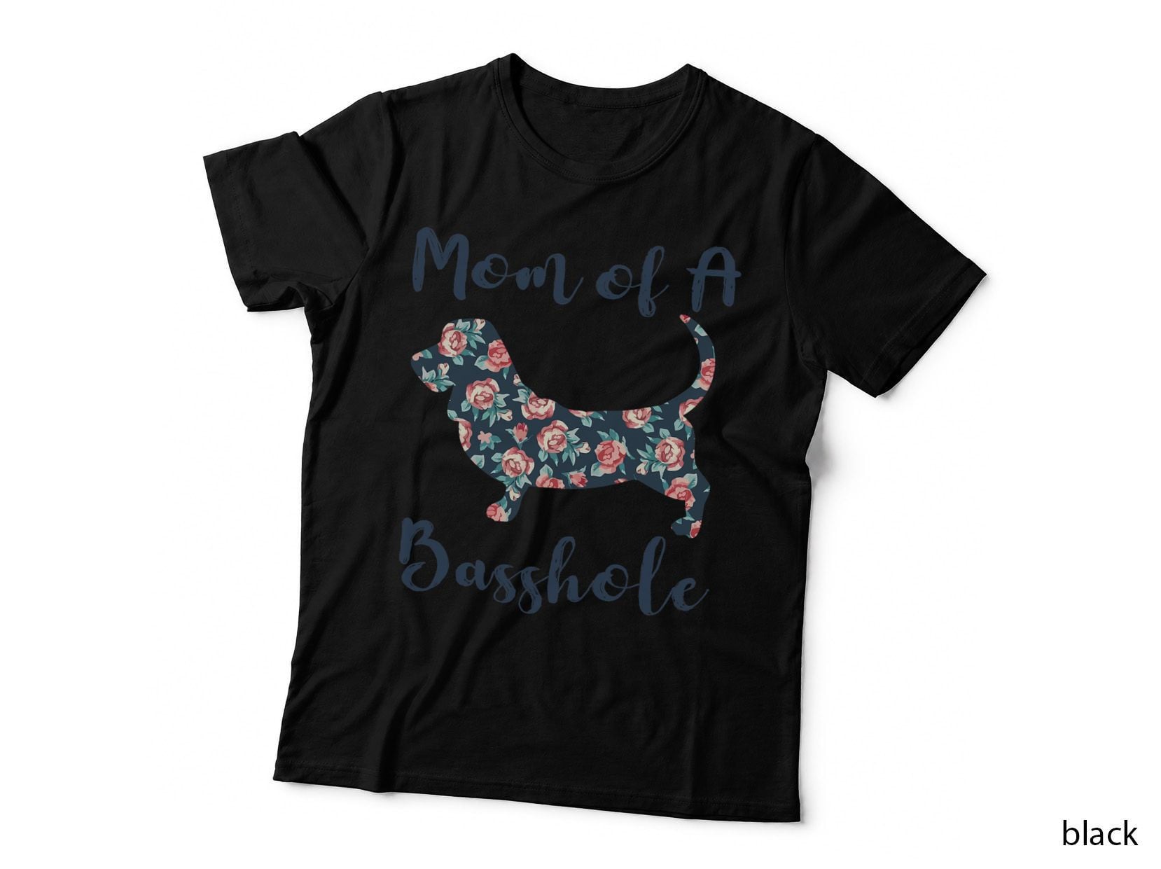 Basset-Hound Shirt Mom a Basshole Dog Lover Gift Funny Women T-Shirt