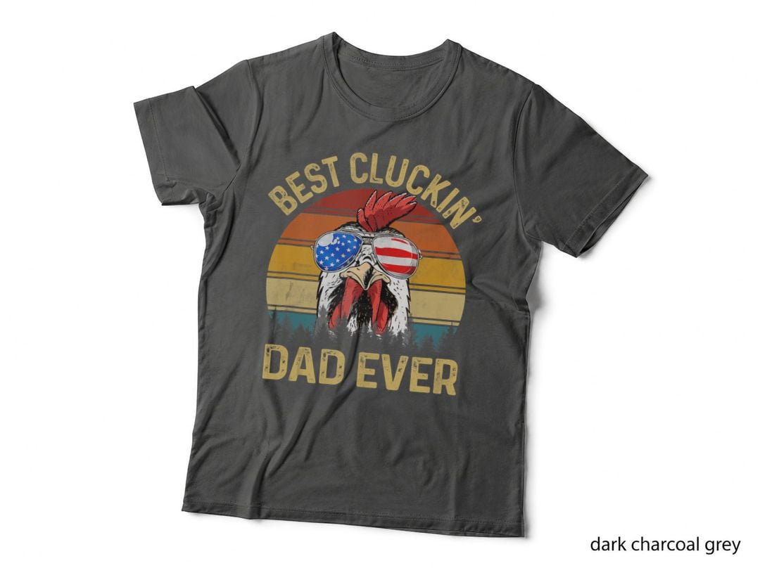 Best Cluckin Dad Ever Chicken Daddy Dad Fathers Day Farmer T-Shirt, Mens Tee
