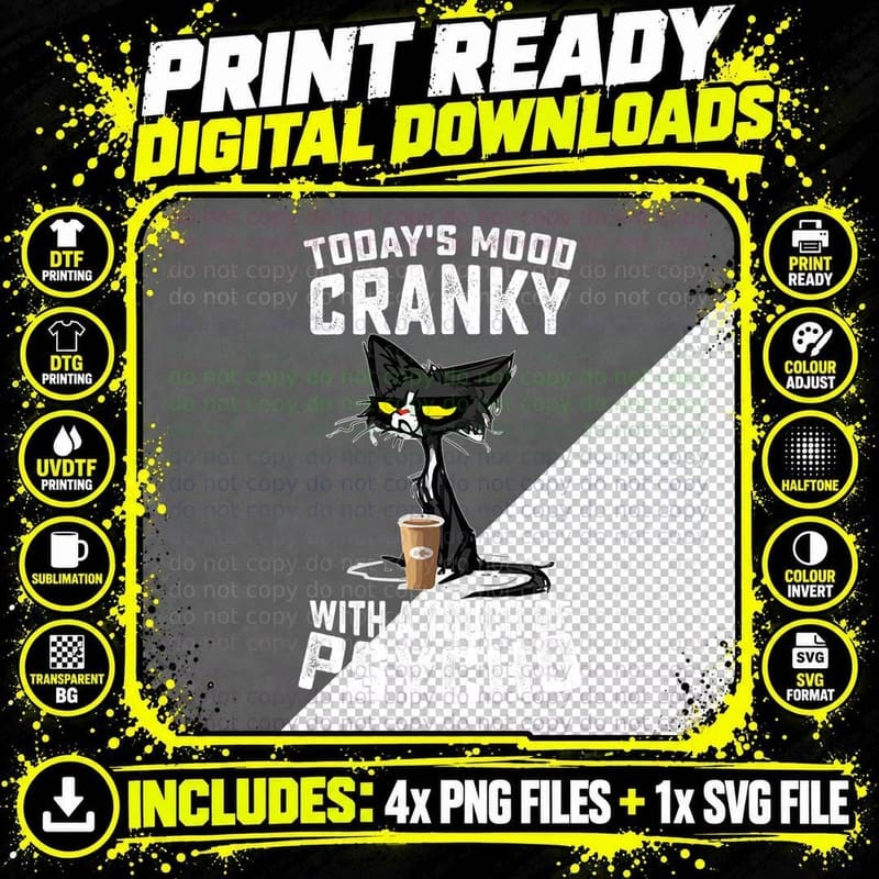 Black Cat Today's Mood Cranky with a Touch of Psycho Png SVG Digital Bundle