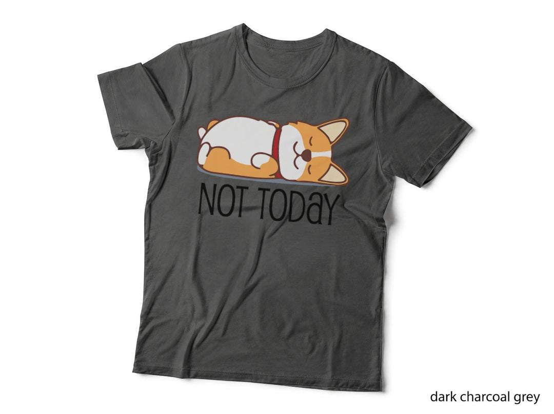 Cute Corgi Gift Funny Dog Lover Not Today Lazy Animal Short Sleeve T-Shirt
