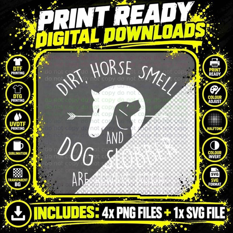 Dirt, Horse Smell & Dog Slobber Horse Lover Gift T-Shirt Png SVG Digital Bundle