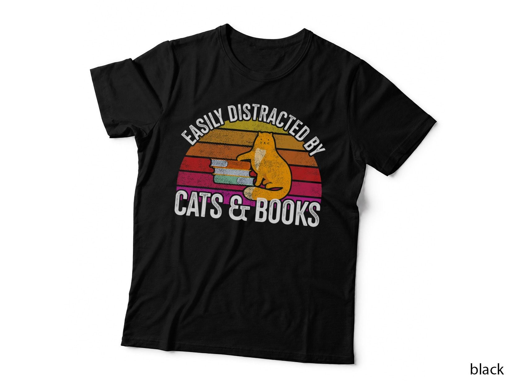 Easily Distracted by Cats & Books Gift for Avid Readers Cat T-Shirt