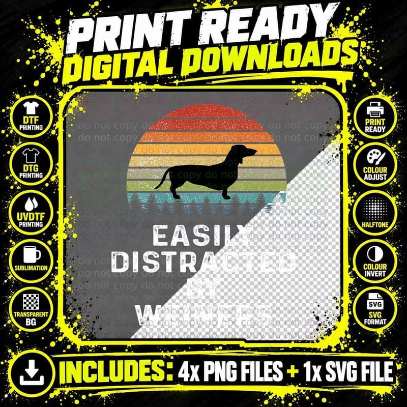 Easily Distracted by Weiners Weiner Dog Owner Gifts Png SVG Digital Bundle