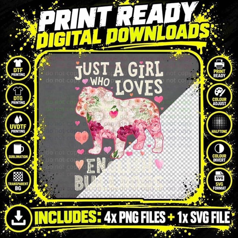 English Bulldog Just a Girl Who Loves Dog Flower Floral Png SVG Digital Bundle