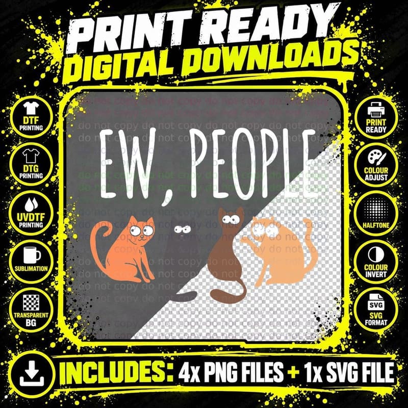 Ew People Cat Cats Meow Kitty Lovers Hate People Gift Png SVG Digital Bundle