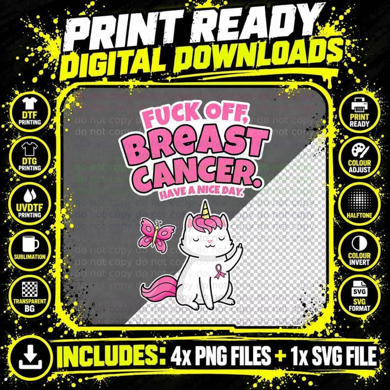 Fuck off Breast Cancer Unicorn-Cat Butterfly Funny Quote Png SVG Digital Bundle