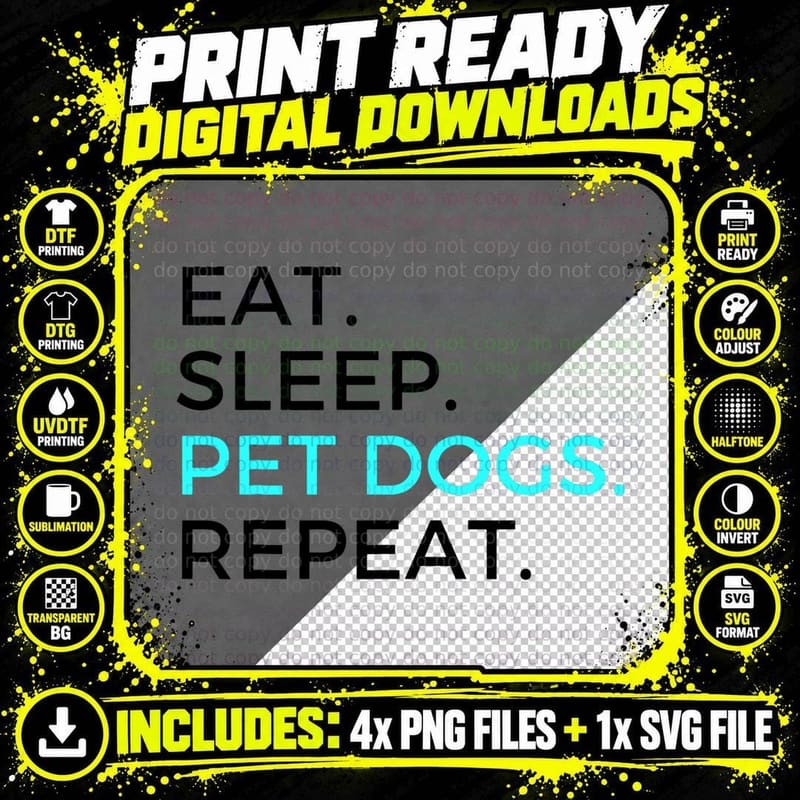Funny Eat Sleep Pet Dogs Repeat Dog Lovers T-Shirt Png SVG Digital Bundle