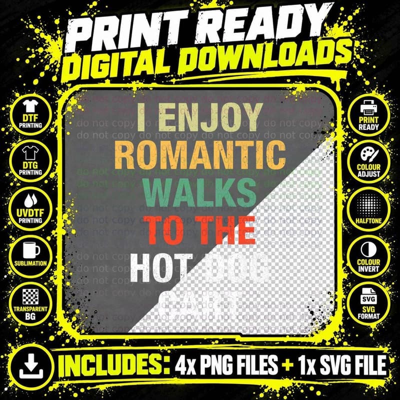 Funny Hot Dog Cart Enjoy Romantic Walks Hot Dog Lovers Png SVG Digital Bundle