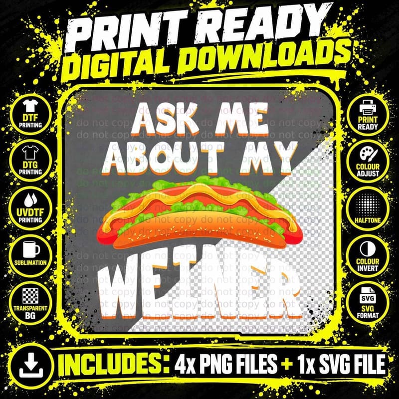 Funny Hot Dog Tshirt Ask Me About My Weiner Dog Food Png SVG Digital Bundle