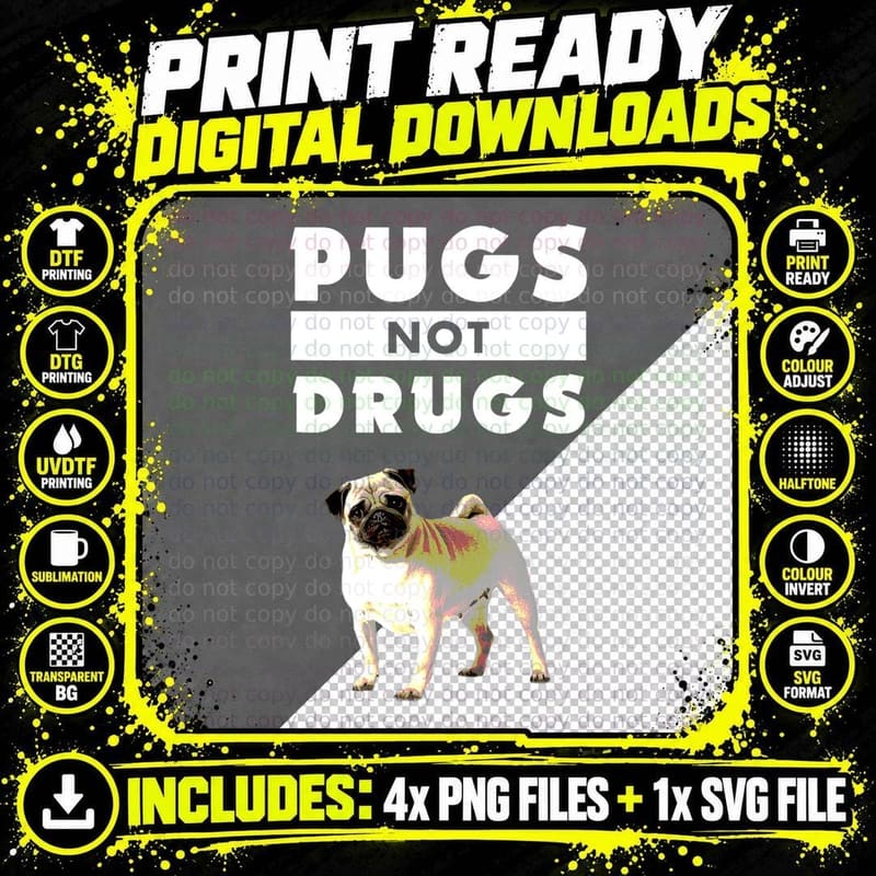 Funny Pugs Not Drugs Life Dog Puppy Lover T-Shirt Png SVG Digital Bundle