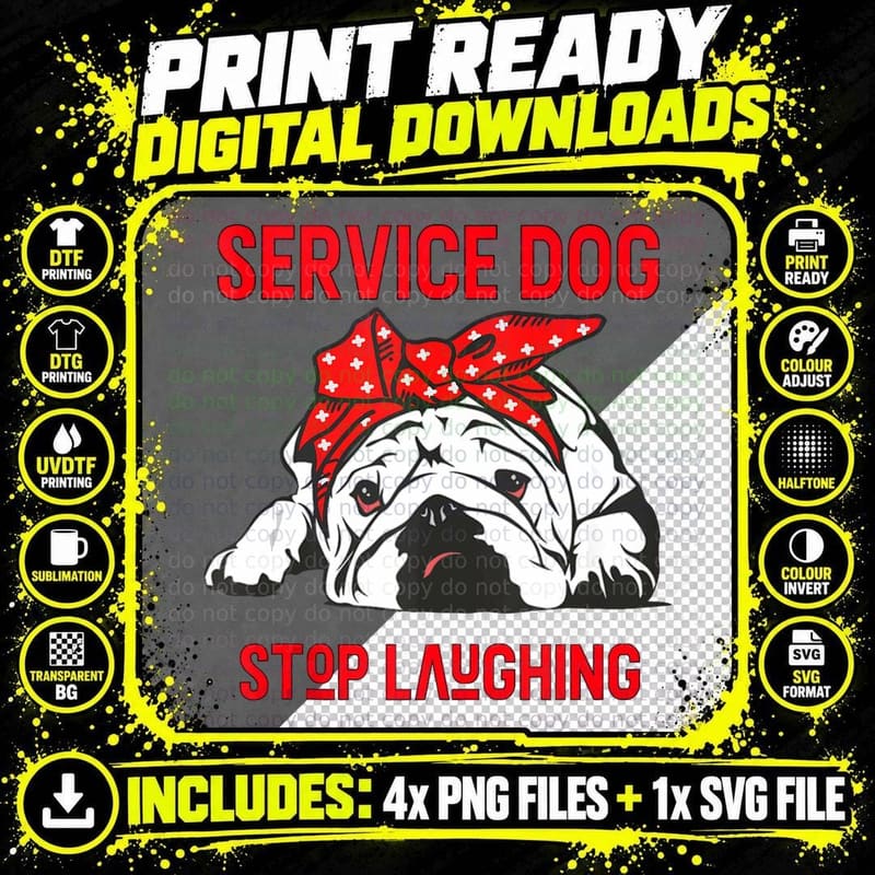 Funny Service Dog Stop Laughing English Bulldog Lovers Png SVG Digital Bundle