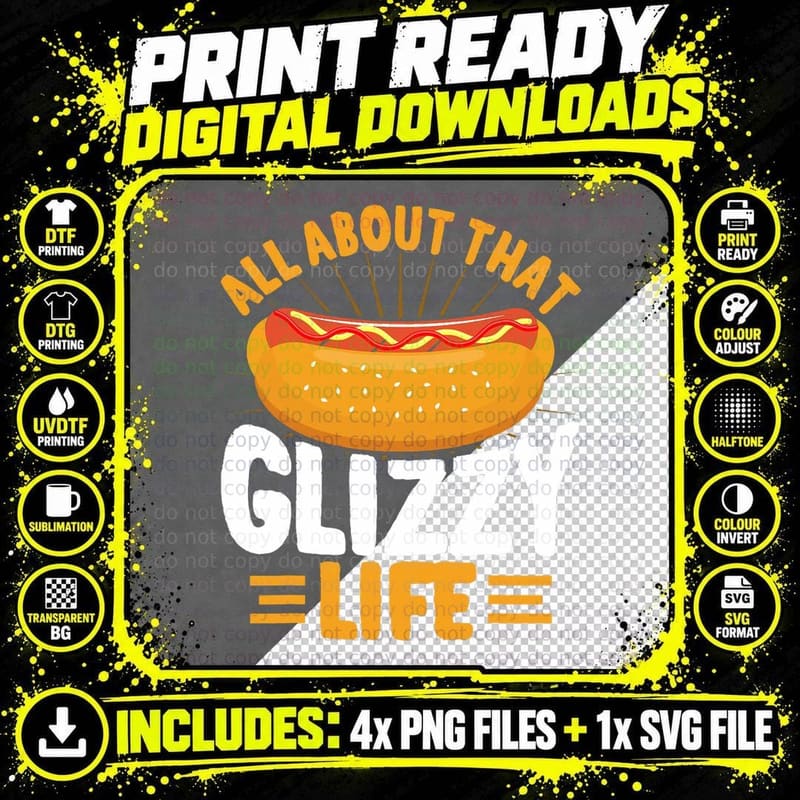 Glizzy Gobbler All About That Glizzy Life Hot Dog T-Shirt Png SVG Digital Bundle