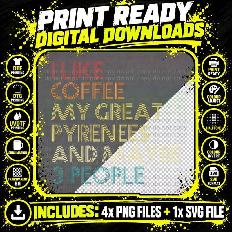 Great Pyrenees Dog Owner Coffee Lovers Funny Vintage Png SVG Digital Bundle