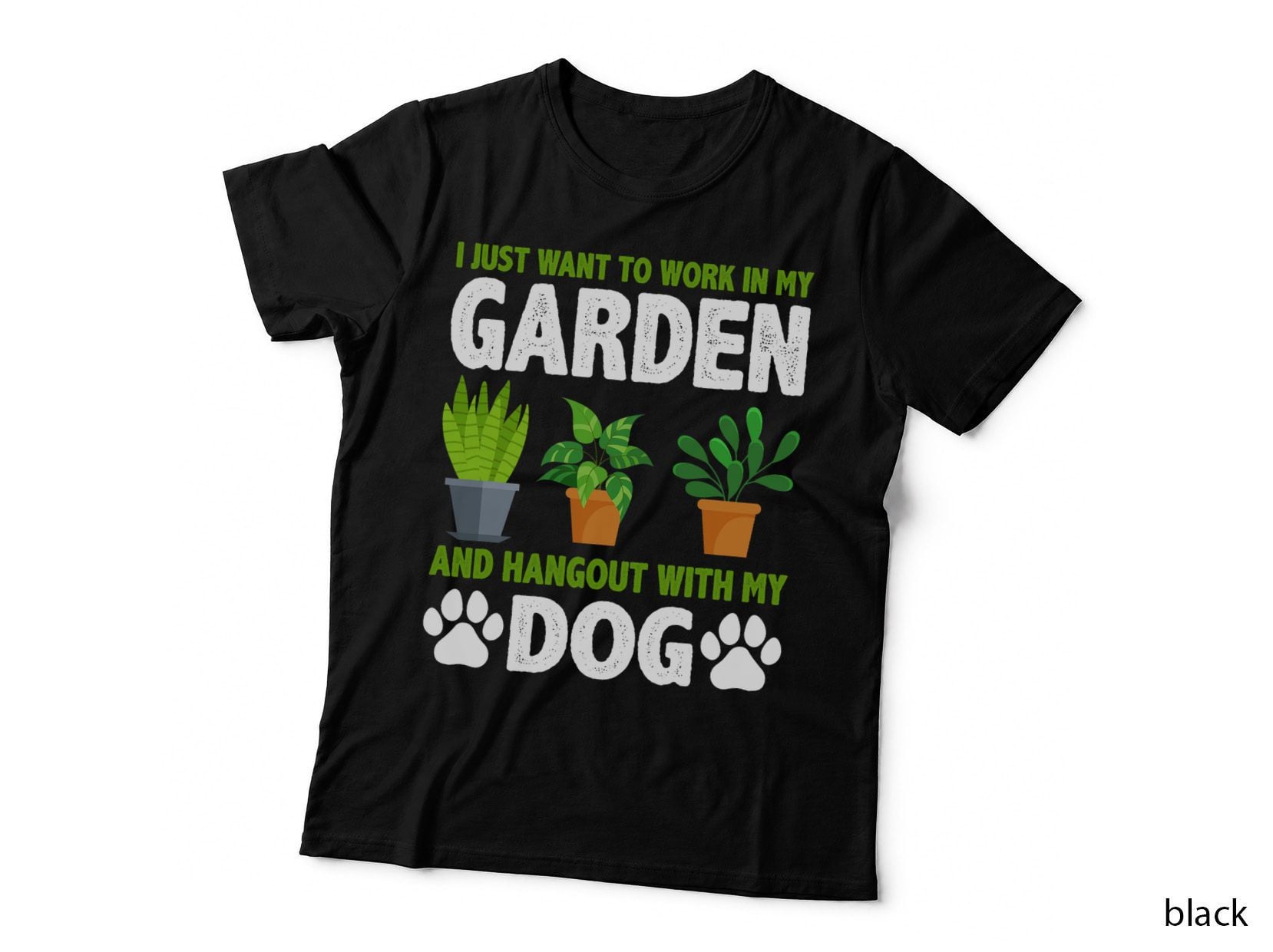 Hangout with My Dog and Gardening Dog Lover Gardener Garden T-Shirt