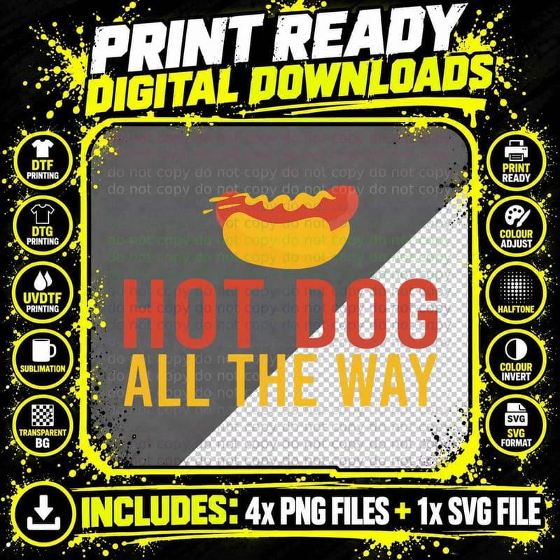 Hot Dog All the Way Hotdog Lover T-Shirt Png SVG Digital Bundle