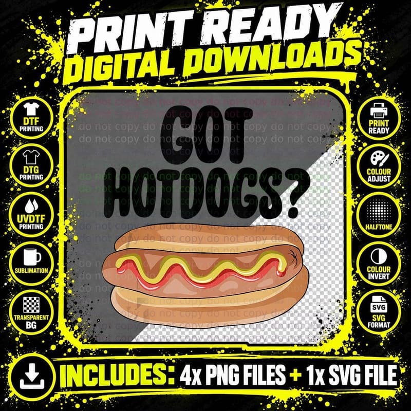 Hot Dog Gift T-Shirt Got Hotdogs T-Shirt, Lover Tee Png SVG Digital Bundle