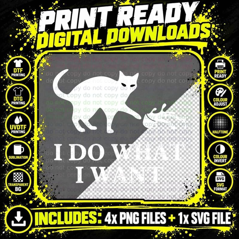 I Do What I Want Cat, Kitty Gift T-Shirt Png SVG Digital Bundle