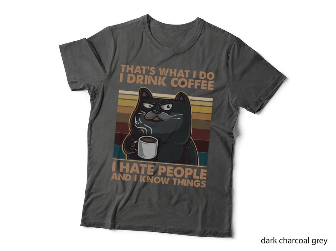 I Drink Coffee I Hate People and I Know Things Black Cat T-Shirt