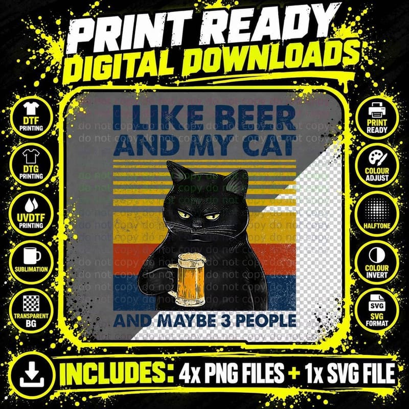 I Like Beer My Cat and Maybe 3 People Funny Cat Lovers Png SVG Digital Bundle