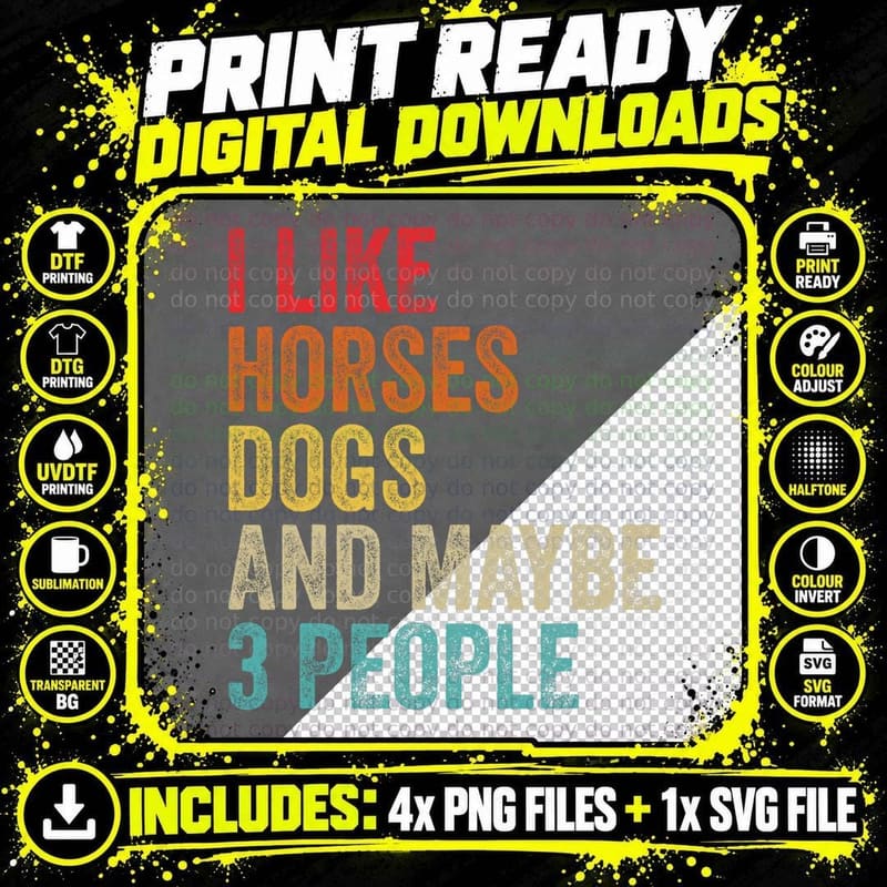 I Like Horses Dogs & Maybe 3 People Horse Rider Dog Png SVG Digital Bundle