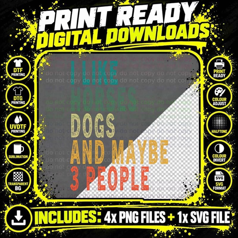 I Like Horses Dogs & Maybe 3 People Vintage Horse Dog Png SVG Digital Bundle