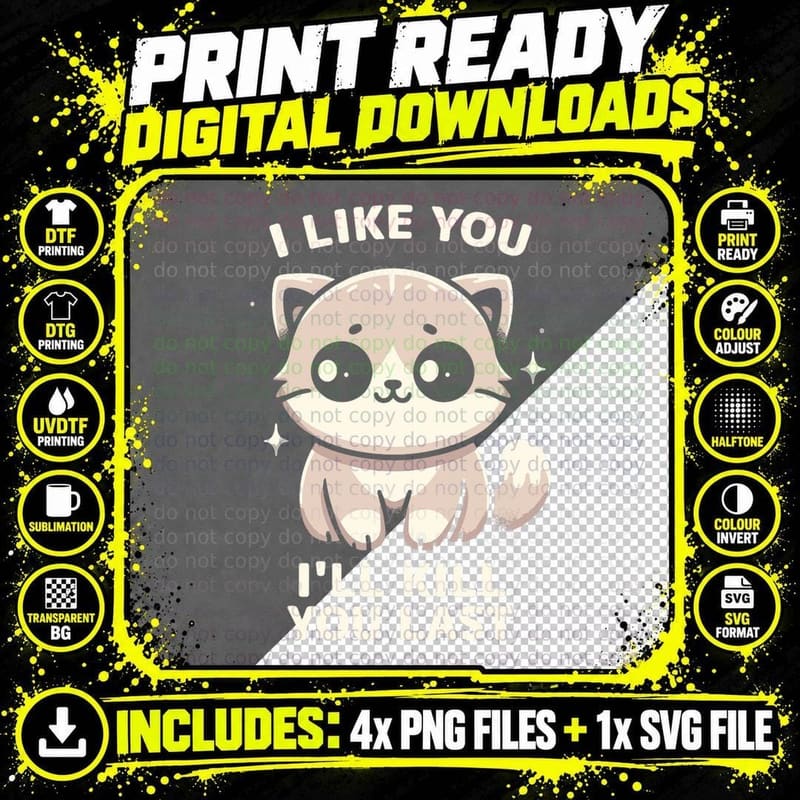I Like You I'll Kill You Last Funny Humorous Cute Killer Png SVG Digital Bundle