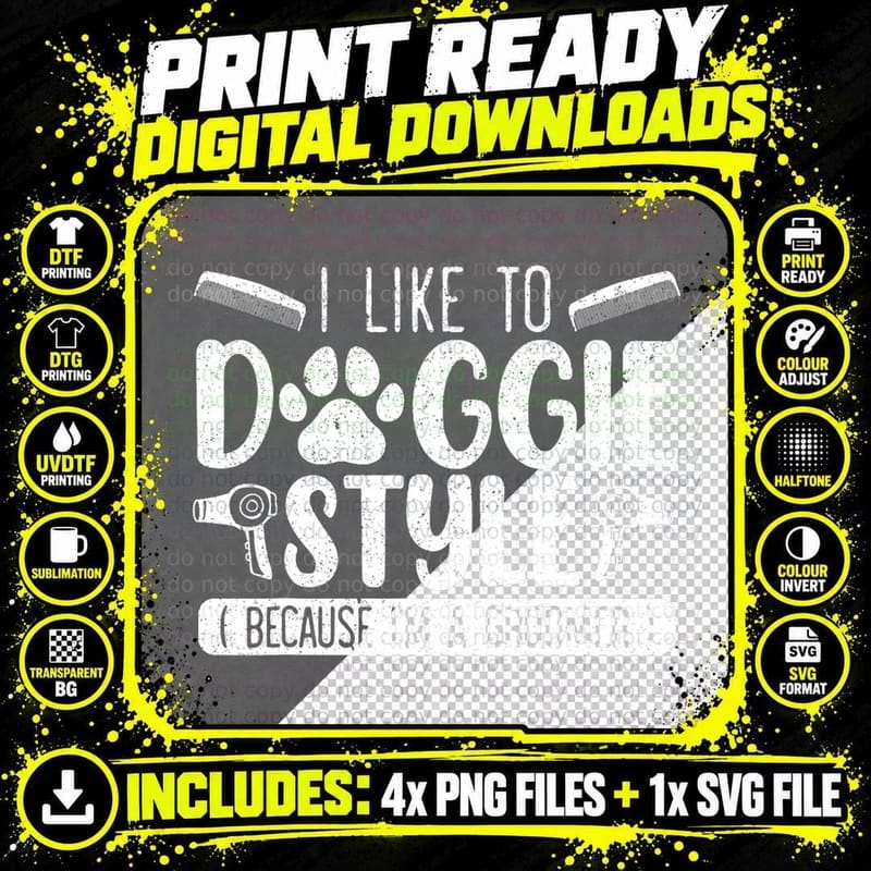 I Like to Doggie Style Because I'm a Groomer Dog Png SVG Digital Bundle