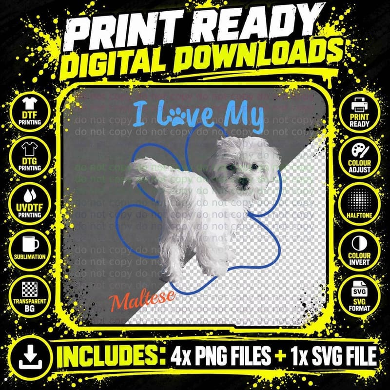 I Love My Maltese Best Dog Lover Paw Print T-Shirt! Png SVG Digital Bundle