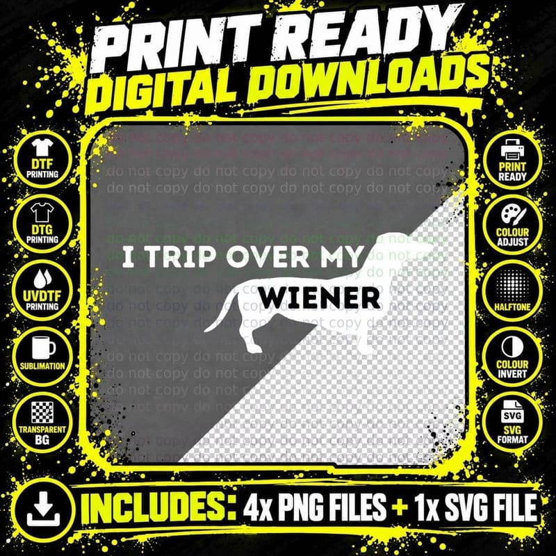I Trip Over My Wiener - Dachshund Lover Badger Dog Png SVG Digital Bundle