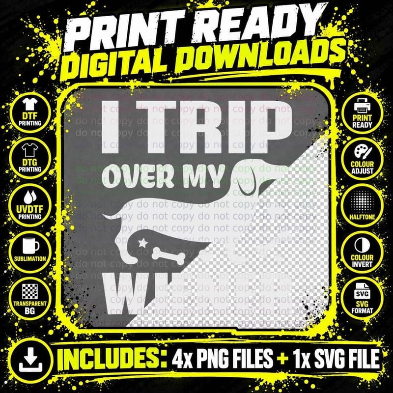 I Trip Over My Wiener Best Friend Dog Lover Dachshund Png SVG Digital Bundle